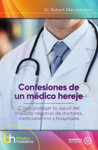 Confesiones de un médico hereje