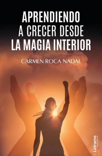 Aprendiendo a crecer desde la magia interior