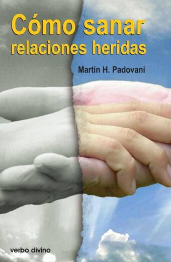 Cómo sanar relaciones heridas