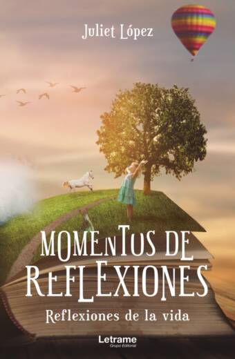 Momentos de reflexiones. Reflexiones de la vida