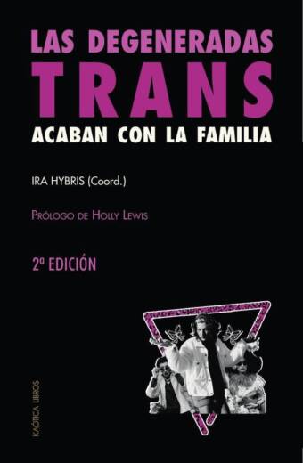 Las degeneradas trans acaban con la familia
