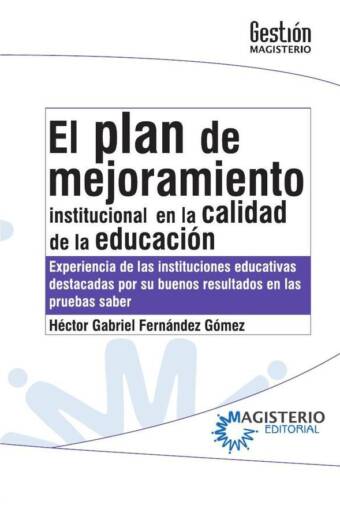 El plan de mejoramiento Institucional en la calidad de la educación