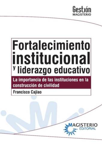Fortalecimiento institucional y liderazgo educativo