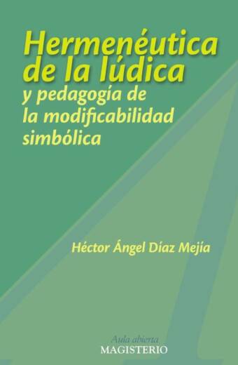 Hermenéutica de la lúdica y pedagogía de la modificabilidad simbólica