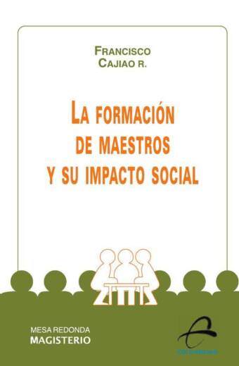 La formación de maestros y su impacto social