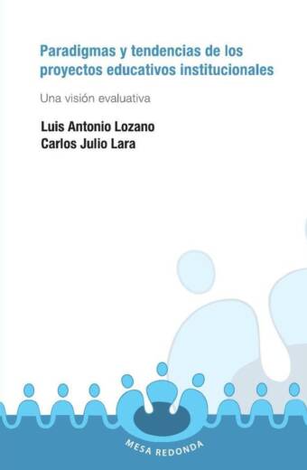 Paradigmas y tendencias de los proyectos educativos institucionales