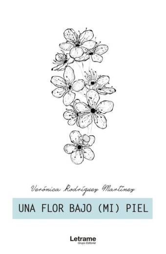 Una flor bajo (mi) piel