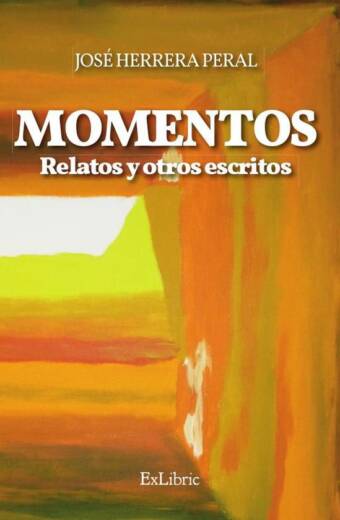 Momentos. Relatos y otros escritos