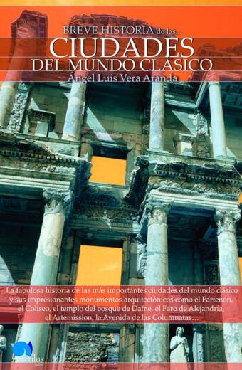Breve historia de las ciudades del mundo clásico