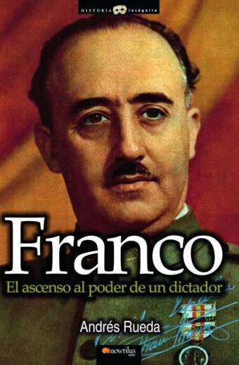 Franco. El ascenso al poder de un dictador