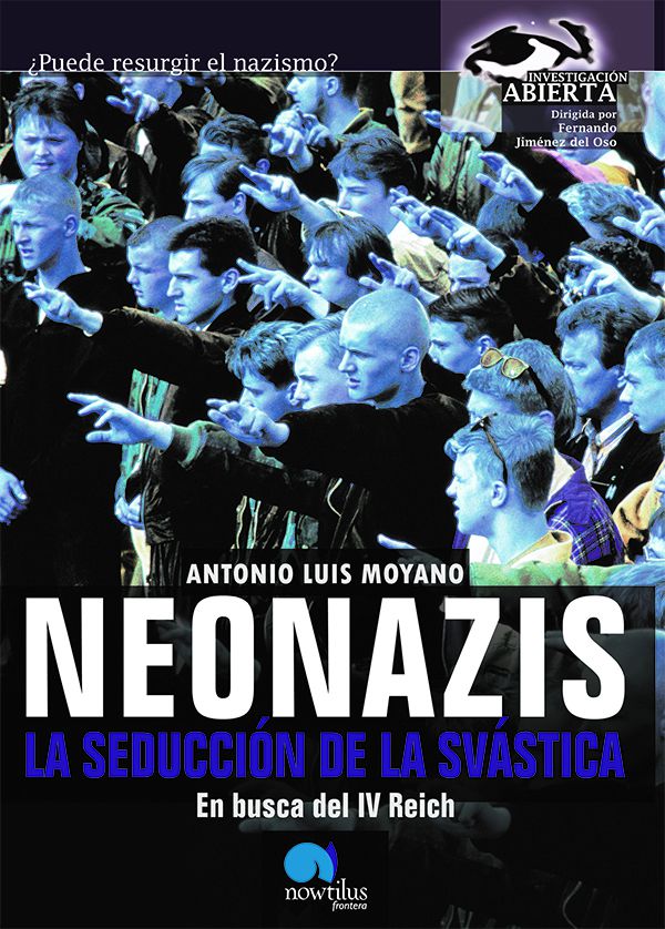 Neonazis, la seducción de la Svástica