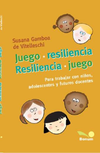 Juego - Resiliencia. Resiliencia - Juego
