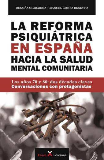 La Reforma Psiquiátrica en España hacia la Salud Mental Comunitaria