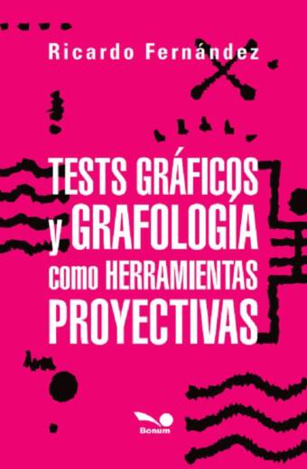 Tests gráficos y grafología como herramientas proyectivas