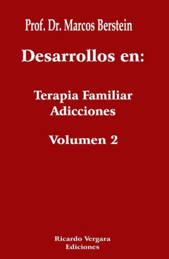 Desarrollos en terapia familar y adicciones