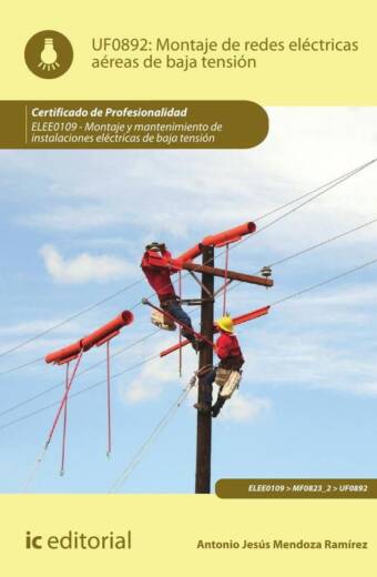 Montaje de redes eléctricas aéreas de baja tensión. ELEE0109 -  Montaje y mantenimiento de instalaciones eléctricas de Baja Tensión