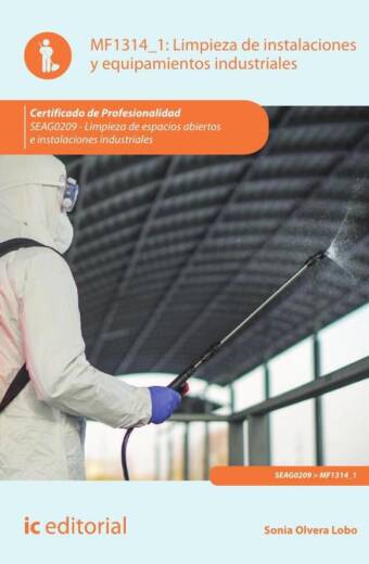 Limpieza de instalaciones y equipamientos industriales. SEAG0209 - Limpieza en espacios abiertos e instalaciones industriales