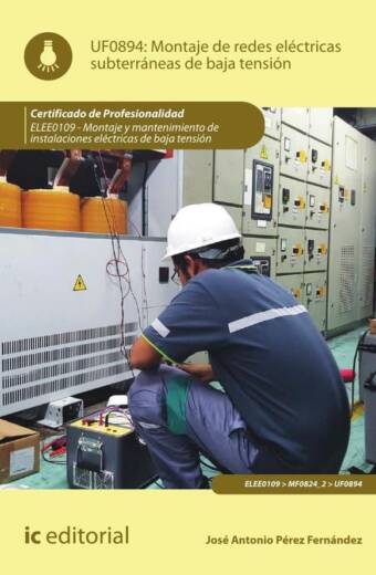 Montaje de redes eléctricas subterráneas de baja tensión. ELEE0109 -  Montaje y mantenimiento de instalaciones eléctricas de Baja Tensión