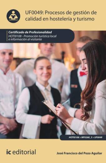 Procesos de gestión de calidad en hostelería y turismo. HOTI0108 - Promoción turística local e información al visitante