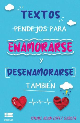 Textos pendejos para enamorarse y desenamorarse también