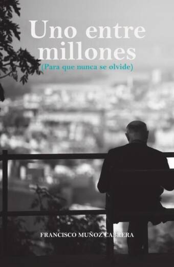 Uno entre millones. Para que nunca se olvide