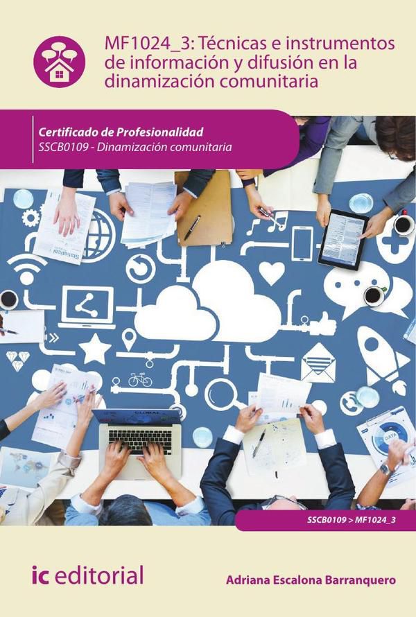 Técnicas e instrumentos de información y difusión en la dinamización comunitaria. SSCB0109 - Dinamización comunitaria