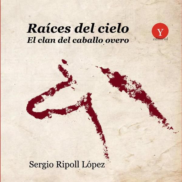 Raíces del cielo. El clan del caballo overo