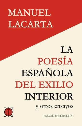 La poesía española del exilio interior y otros ensayos