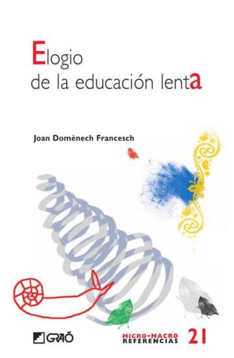 Elogio de la educación lenta