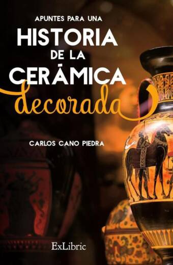 Apuntes para una Historia de la Cerámica Decorada