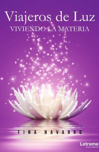 Viajeros de Luz. VIVIENDO LA MATERIA