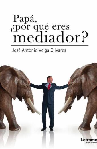 Papá, ¿por qué eres mediador?