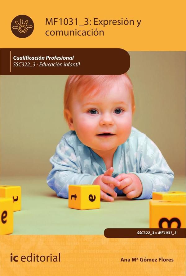 Expresión y Comunicación. SSC322_3 - Educación Infantil