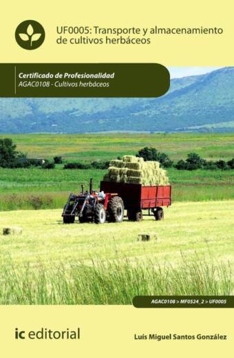 Transporte y almacenamiento de cultivos herbáceos. AGAC0108 - Cultivos herbáceos