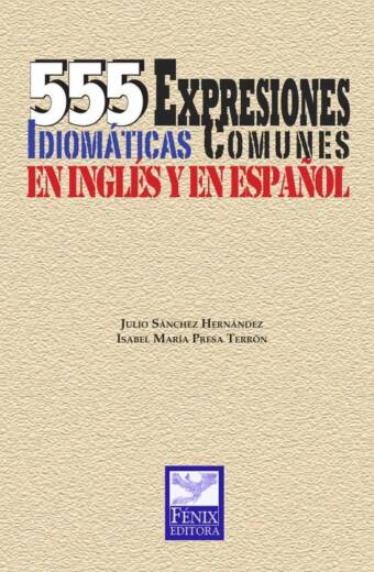 555 expresiones idiomáticas comunes en inglés y en español