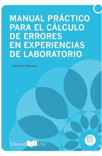 Manual práctico para el cálculo de errores en experiencias de laboratorio