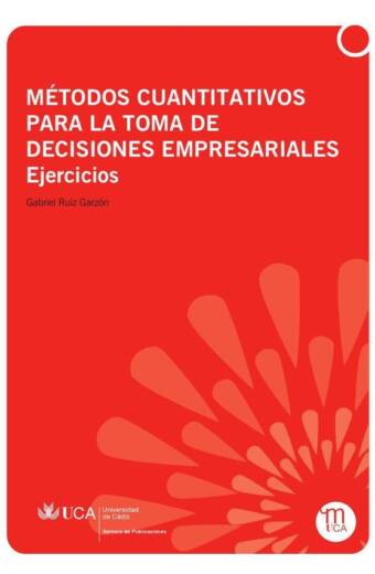 Métodos cuantitativos para la toma de decisiones empresariales
