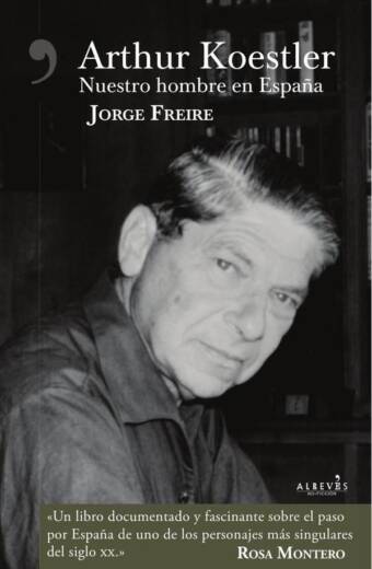 Arthur Koestler, nuestro hombre en España