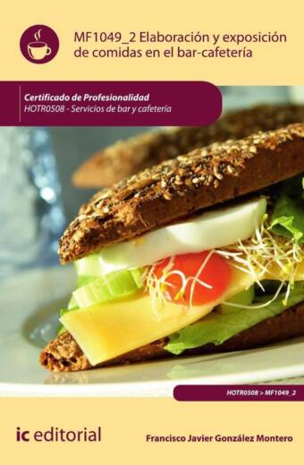 Elaboración y exposicion de comidas en el bar-cafetería. HOTR0508 - Servicios de Bar y Cafetería