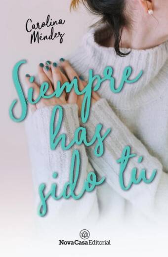 Siempre has sido tú