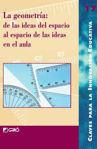 La geometría: de las ideas del espacio al espacio de las ideas en el aula