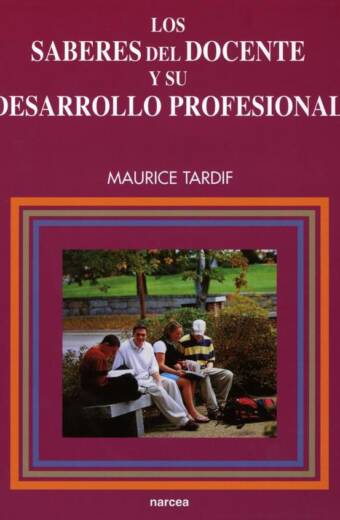 Los saberes del docente y su desarrollo profesional