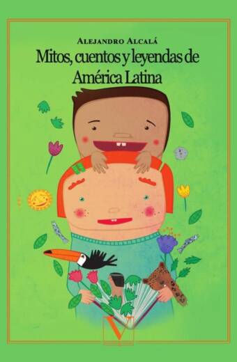 Mitos, cuentos y leyendas de América Latina