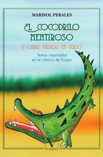 El cocodrilo mentiroso y otras fábulas en verso