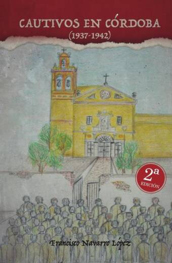 Cautivos en Córdoba  (1938-1942)