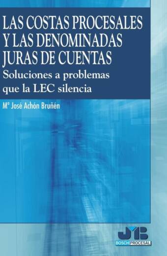 Las costas procesales y las denominadas juras de cuentas.