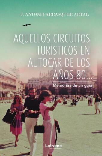 Aquellos circuitos turísticos en autocar de los años 80