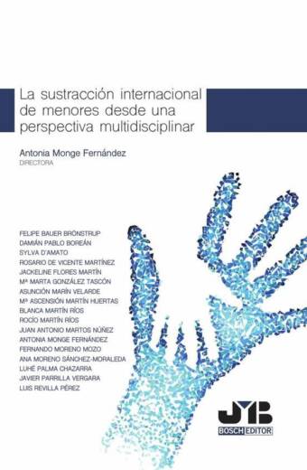 La sustracción internacional de menores desde una perspectiva multidisciplinar.