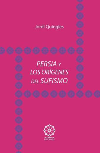 Persia y los orígenes del sufismo