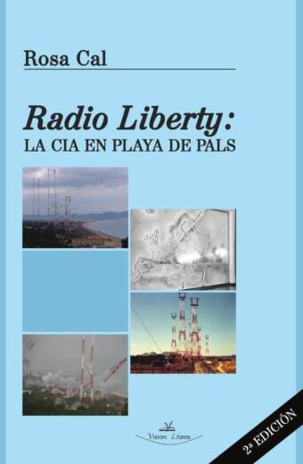 Radio Liberty. La CIA en playa de Pals - 2ª Edición